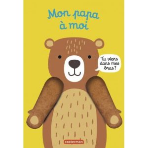 Mon papa à moi  –  Tu viens dans mes bras ?  –  Casterman