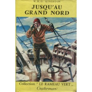Jusqu&rsquo;au Grand Nord   –   Casterman