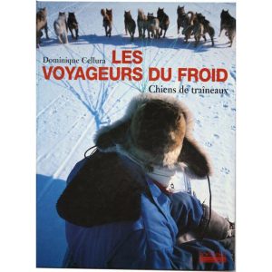 Les voyageurs du froid – Chiens de traineaux   –   Hoebeke