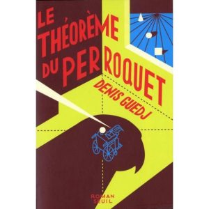 Le Théorème du perroquet  –  Seuil