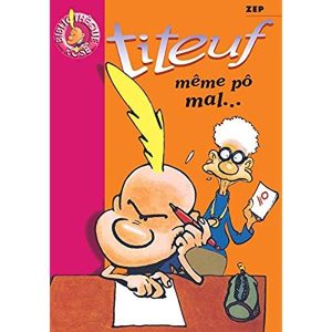 Titeuf – Même pô mal 01 – Hachette bibliothèque rose