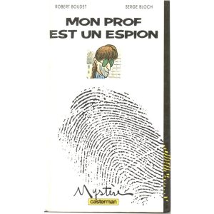 Mon prof est un espion    –     Casterman
